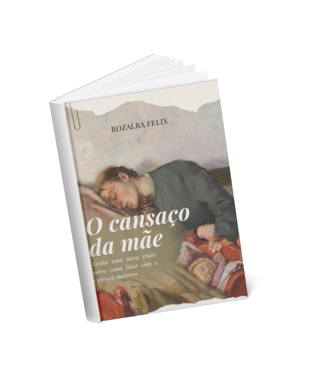 E-book O Cansaço da Mãe: O Descanso que Ninguém Te Ensinou